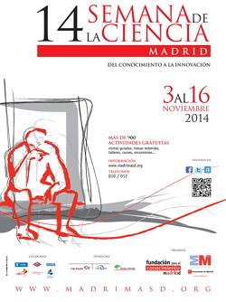 DÍA MUNDIAL DE LA CIENCIA PARA LA PAZ Y EL DESARROLLO 10 de noviembre de 2014 Semana de la ciencia, del 3 al 16 de Noviembre en Madrid DÍA MUNDIAL DE LA CIENCIA PARA LA PAZ Y EL DESARROLLO 10 de noviembre de 2014 Semana de la ciencia, del 3 al 16 de Noviembre en Madrid