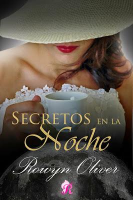 Reseña - Secretos en la Noche, Rowyn Oliver