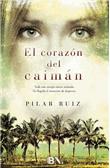 El corazón del caimán (Pilar Ruiz)