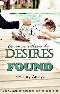 WATTPAD- Reseña de Desires Found de Oscary Arroyo WATTPAD- Reseña de Desires Found de Oscary Arroyo