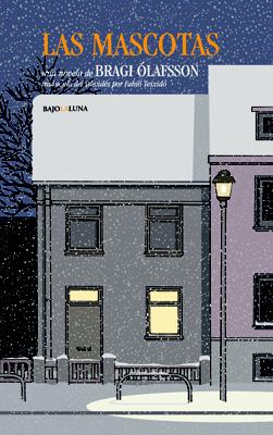 LAS MASCOTAS Bragi Ólafsson - Las mascotas