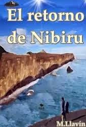 Novela Apocalíptica: El retorno de Nibiru de M. Llavín