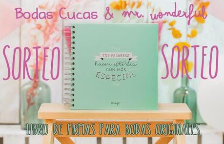 Especial cumpleblog Bodas Cucas: Sorteo con Mr. Wonderful Especial cumpleblog Bodas Cucas: Sorteo con Mr. Wonderful