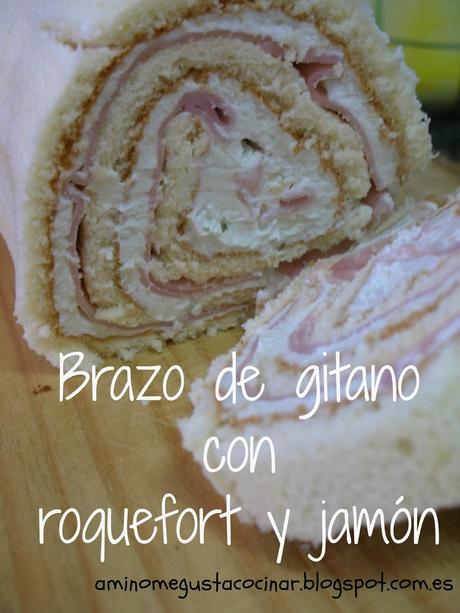 Brazo de gitano salado, con roquefort (o queso azul) y jamón Brazo de gitano salado, con roquefort (o queso azul) y jamón