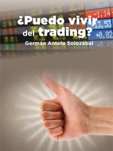 ¿Puedo vivir del trading? ¿Puedo vivir del trading?