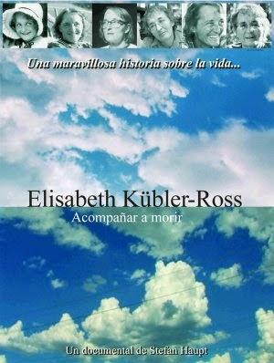 Cineterapia oncológica: Elisabeth Kübler-Ross: Una mirada de amor .EEUU. 2005. Stephan Haupt.