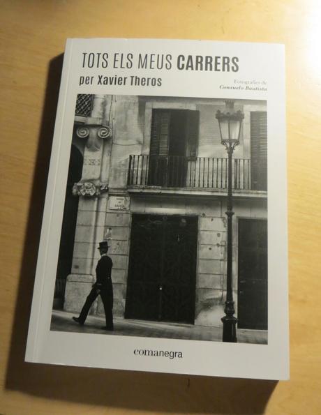 Tots els meus carrers: la Barcelona de Xavier Theros