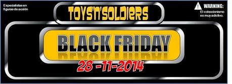 Viernes negro en Toys'n'Soldiers y Atlántica Juegos:28-11-14