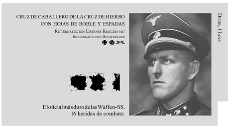 - Mis héroes favoritos XXXI: Dorr, Hans, el oficial más duro las Waffen-SS -