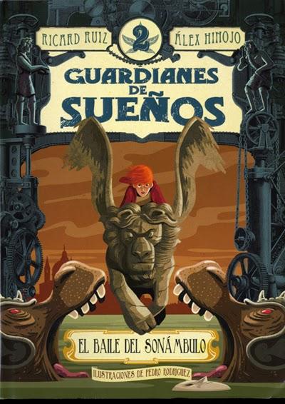 Guardianes de sueños 2: El baile del sonámbulo, de Ricard Ruiz y Álex Hinojo Guardianes de sueños 2: El baile del sonámbulo, de Ricard Ruiz y Álex Hinojo