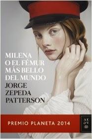 Milena o el fémur más bello del mundo (Jorge Zepeda Patterson)