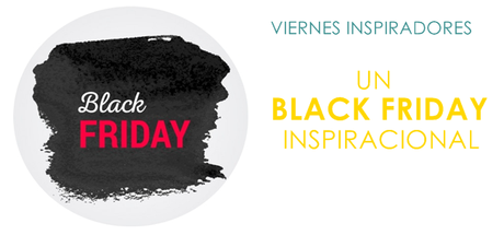 Black Friday Inspiracional blackfriday