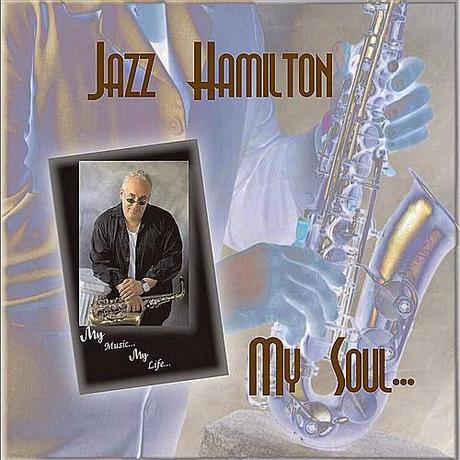 Jazz Hamilton - My Soul