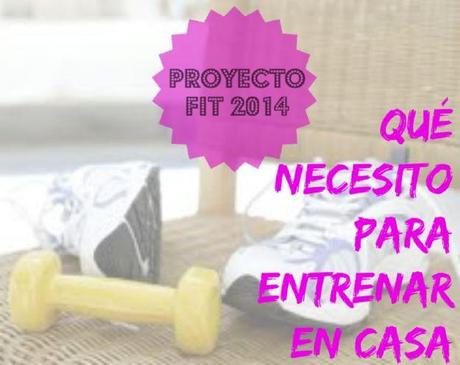 PROYECTOFIT2014 QUE NECESITO PARA ENTRENAR EN CASA LRG Magazine - Equipamiento entrenar en casa1