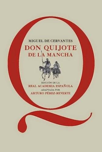 Tuneando el Quijote / Pérez-Reverte, el francotirador feliz Tuneando el Quijote / Pérez-Reverte, el francotirador feliz