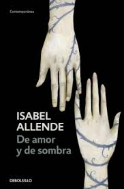 Lunes de Clásicos: De Amor y de Sombras - Isabel Allende