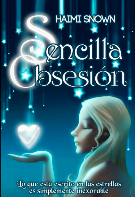 Sencilla obsesión - Haimi Snow Sencilla obsesión - Haimi Snow