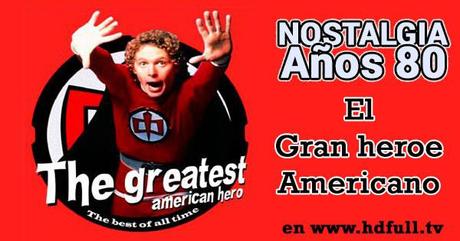 El Gran Heroe Americano en Hdfull.tv Nostalgia Años 80 El Gran Heroe Americano - The Greatest American Hero