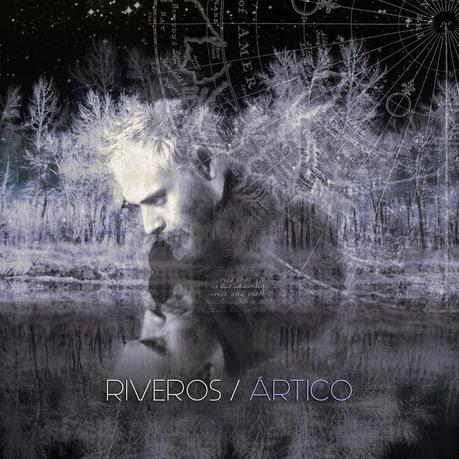 El single de los lunes: Ártico (Riveros)