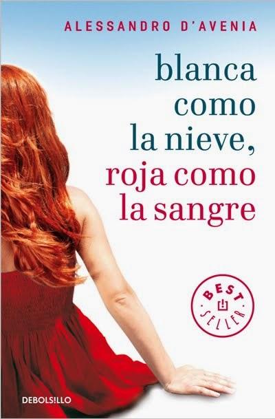 Reseña #41: BLANCA COMO LA NIEVE, ROJA COMO LA SANGRE de Alessandro D´Avenia Reseña #41: BLANCA COMO LA NIEVE, ROJA COMO LA SANGRE de Alessandro D´Avenia