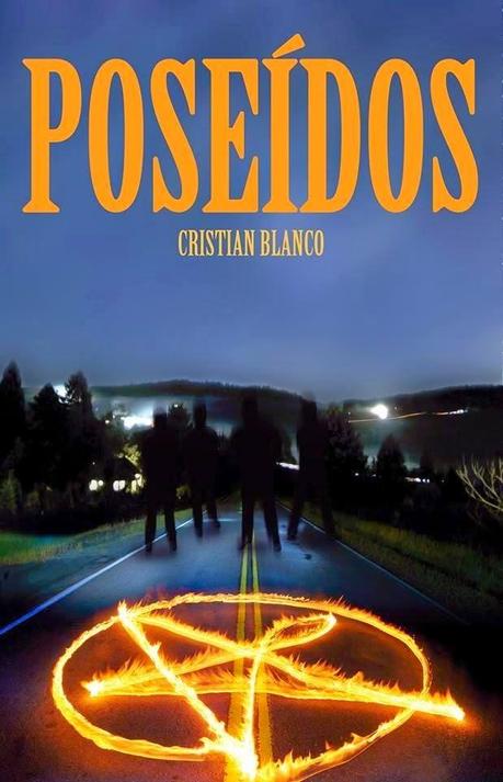 Poseídos, una novela de Cristian Blanco