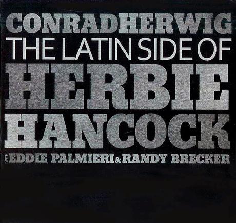 Conrad Herwig - The Latin Side of Herbie Hancock