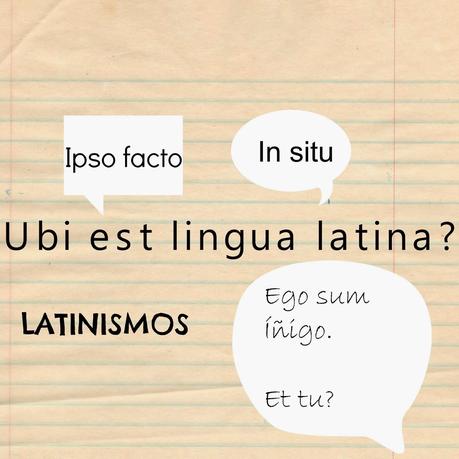 Ubi est lingua latina? #1 | Latinismos Ubi est lingua latina? #1 | Latinismos