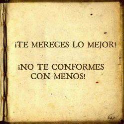 no te conformes con menos