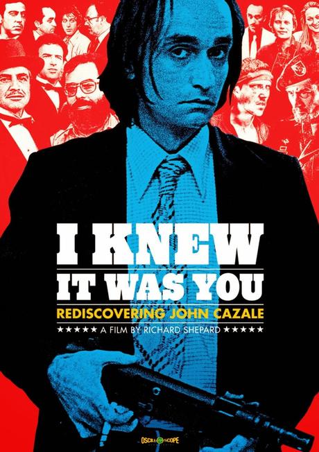 I Knew it was you: Descubriendo a John Cazale