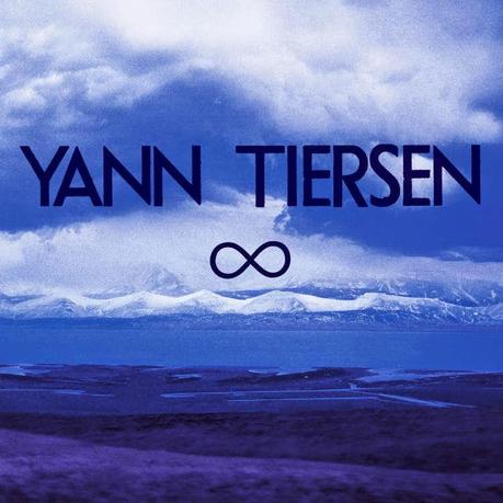 Yann Tiersen - ∞ -infinity- (2014)