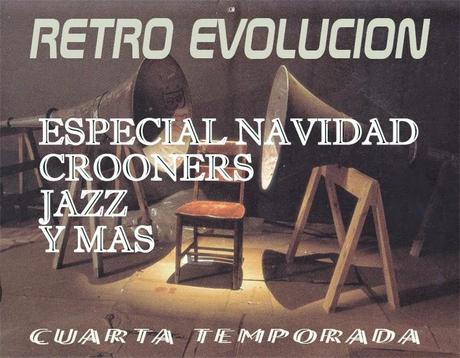 RETRO-EVOLUCION - PROGRAMA 12 - ESPECIAL NAVIDAD RETRO-EVOLUCION - PROGRAMA 12 - ESPECIAL NAVIDAD