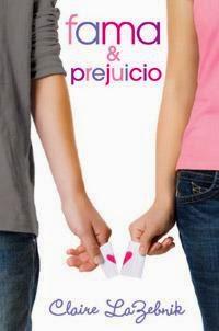 Fama & prejuicio, de Claire LaZebnik. Fama & prejuicio, de Claire LaZebnik.