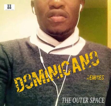 THE OUTER SPACE - DOMINICANO REMIXES 2014 THE OUTER SPACE - DOMINICANO REMIXES 2014
