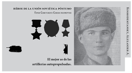 - Héroes tanquistas IX: Kosmodemyansky, Alexander A., as de artillería propulsada - - Héroes tanquistas IX: Kosmodemyansky, Alexander A., as de artillería propulsada -