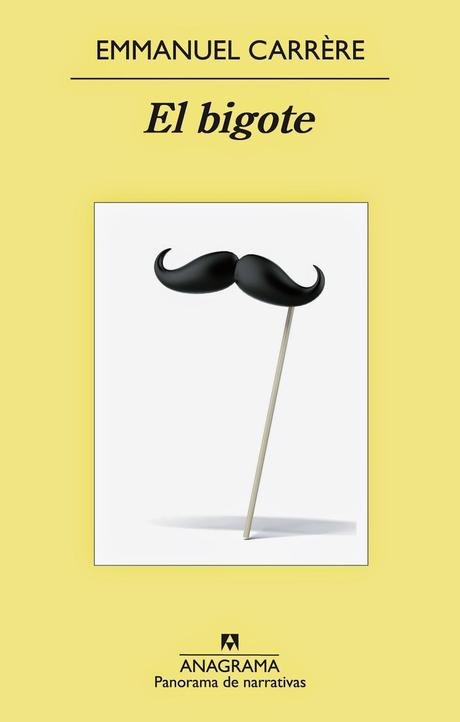 El bigote, de Emmanuel Carrère El bigote, de Emmanuel Carrère