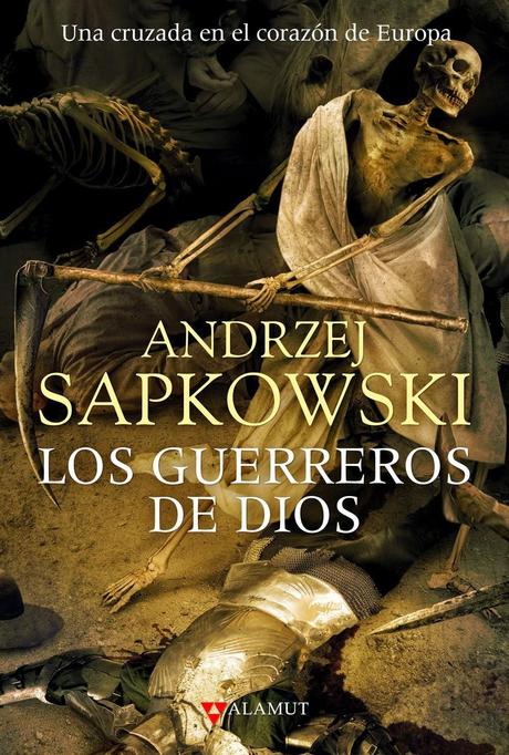 LOS GUERREROS DE DIOS - ANDRZEJ SAPKOWSKI