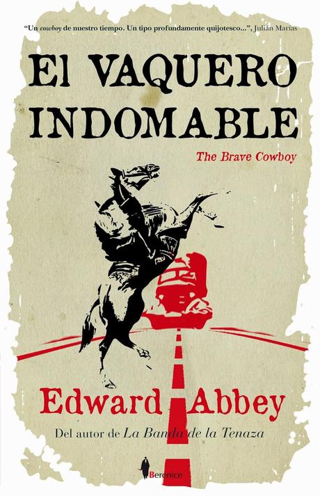 Edward Abbey: El vaquero indomable