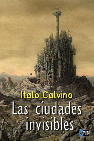 ~♥ Libros leídos #Diciembre https://librosenvena.files.wordpress.com/2014/12/las-ciudades-invisibles-italo-calvino.jpg