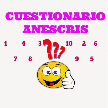 Próximos Cuestionarios Anescris Próximos Cuestionarios Anescris