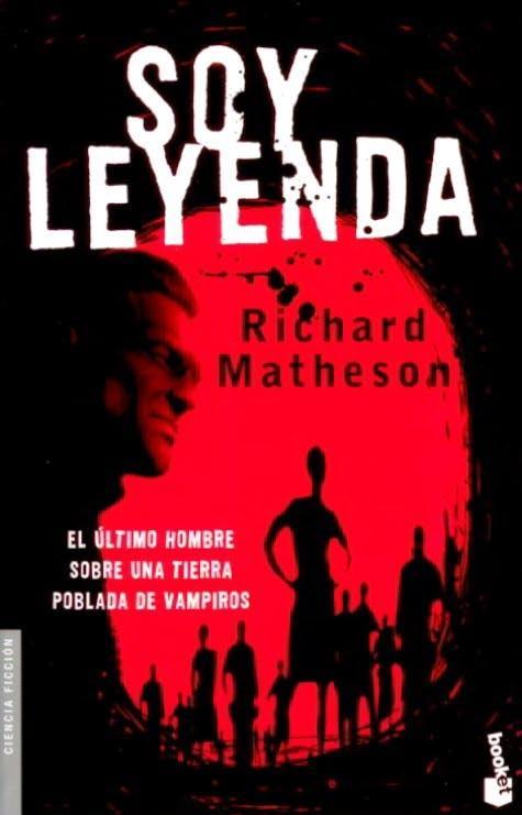 Soy leyenda / Richard Matheson