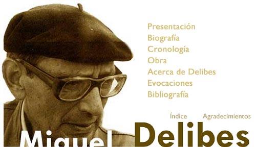Miguel Delibes en el Centro Virtual Cervantes. Miguel Delibes en el Centro Virtual Cervantes.