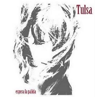 Tulsa - Espera la pálida (2010)