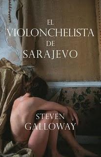 El violonchelista de Sarajevo (Steven Galloway)