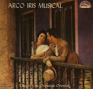 Chepin y su Orquesta Oriental - Arco Iris Musical Chepin y su Orquesta Oriental - Arco Iris Musical