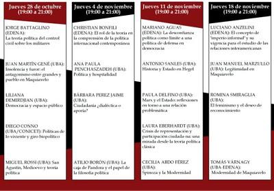 Ciclo de Conferencias de Teoría Política - Universidad de Buenos Aires y EDENA - 28 de octubre; 4, 11 y 18 de noviembre