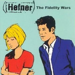 Hefner : The Fidelity Wars (Too Pure,1999) Hefner : The Fidelity Wars (Too Pure,1999)