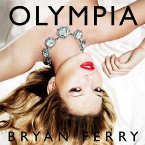 Bryan Ferry – Olympia