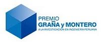 Premio Graña y Montero de Investigación en Ingeniería Peru 2010 Premio Graña y Montero de Investigación en Ingeniería Peru 2010