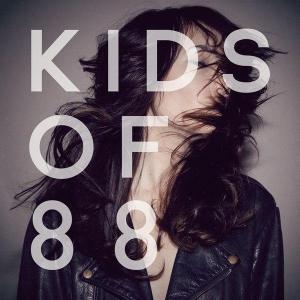 Kids of 88 – Sugarpills