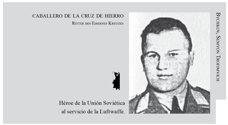 - Héroes olvidados XXX: Bychkov, Semyon T., Héroe de la Unión Soviética en la Luftwaffe - - Héroes olvidados XXX: Bychkov, Semyon T., Héroe de la Unión Soviética en la Luftwaffe -
